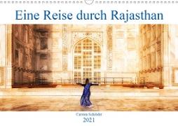 Eine Reise durch Rajasthan (Wandkalender 2021 DIN A3 quer)