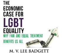 The Economic Case for Lgbt Equality: Why Fair and Equal Treatment Benefits Us All