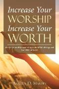 Increase Your Worship Increase Your Worth
