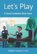 Let's Play: A Social Connection Book Game
