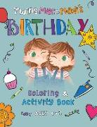 Twins Mac & Madi's Birthday: Coloring & Activity Book
