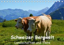 Schweizer Bergwelt Landschaften und TiereCH-Version (Tischkalender 2021 DIN A5 quer)