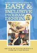 A Recreationist's Guide to Easy & Inclusive Program Design