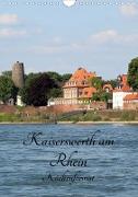 Kaiserswerth am Rhein (Wandkalender 2021 DIN A4 hoch)
