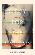 Elegy for the Undead