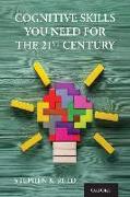 Cognitive Skills You Need for the 21st Century