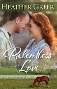 Relentless Love