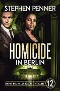Homicide in Berlin: David Brunelle Legal Thriller #12