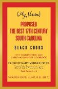 (My Version) Proposed the Best 17Th Century South Carolina Black Cooks