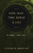 God, Man, the Bible & Life