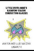 Little Ruth Anne's Rainbow Colour Correction Glasses