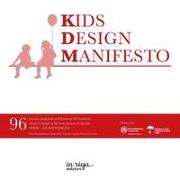 Kids Design Manifesto: 96 tesi per progettare nell'interesse del bambino - 96 thesis to design in the best interest of the kid - 96&#39033,&#