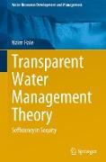 Transparent Water Management Theory