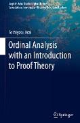 Ordinal Analysis with an Introduction to Proof Theory