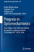 Progress in Optomechatronics