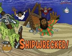 Shipwrecked!: The adventures of Paul the Apostle