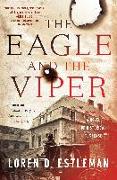 The Eagle and the Viper: A Novel of Historical Suspense