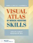 Jones & Bartlett Learning's Visual Atlas Of Medical Assisting Skills