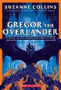 Gregor the Overlander (The Underland Chronicles #1: New Edition)