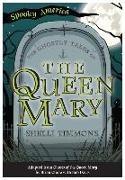 The Ghostly Tales of the Queen Mary