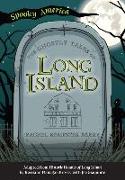 The Ghostly Tales of Long Island