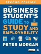 The Business Student's Guide to Study and Employability