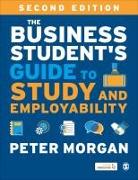 The Business Student&#8242,s Guide to Study and Employability