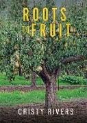 Roots to Fruit: Removing Roots and Growing Fruit