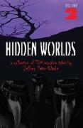 Hidden Worlds - Volume 2