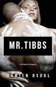 Mr. Tibbs