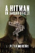 A Hitman on Haight Street, Volume 2