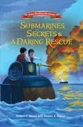 Submarines, Secrets and a Daring Rescue