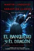 El Banquero y el Dragón