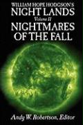 William Hope Hodgson's Night Lands Volume 2: Nightmares of the Fall