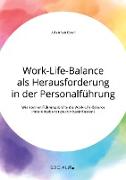 Work-Life-Balance als Herausforderung in der Personalführung