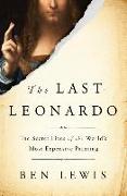 The Last Leonardo: The Secret Lives of the World's Most Expensive Painting