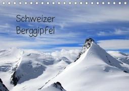 Schweizer Berggipfel (Tischkalender 2021 DIN A5 quer)