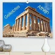 Geliebtes Athen (Premium, hochwertiger DIN A2 Wandkalender 2021, Kunstdruck in Hochglanz)
