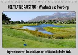 Golfplätze Kapstadt - Cape Winelands und Overberg (Tischkalender 2021 DIN A5 quer)