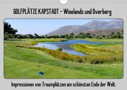 Golfplätze Kapstadt - Cape Winelands und Overberg (Wandkalender 2021 DIN A4 quer)