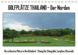 Golfplätze Thailand - Der Norden (Tischkalender 2021 DIN A5 quer)
