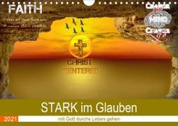 STARK im Glauben (Wandkalender 2021 DIN A4 quer)