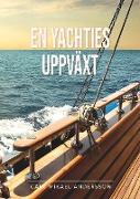 En yachties uppväxt