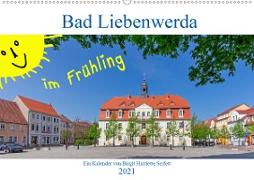 Bad Liebenwerda im Frühling (Wandkalender 2021 DIN A2 quer)