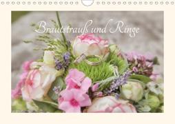 Brautstrauß und Ringe (Wandkalender 2021 DIN A4 quer)