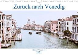 Zurück nach Venedig (Wandkalender 2021 DIN A4 quer)