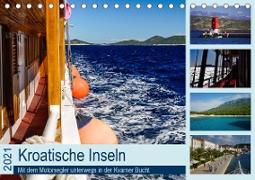 Kroatische Inseln - Mit dem Motorsegler unterwegs in der Kvarner Bucht (Tischkalender 2021 DIN A5 quer)