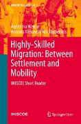 Highly-Skilled Migration: Between Settlement and Mobility