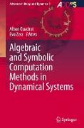 Algebraic and Symbolic Computation Methods in Dynamical Systems