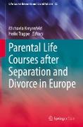 Parental Life Courses after Separation and Divorce in Europe